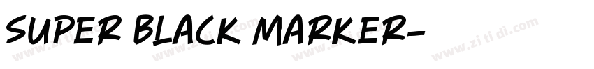 super black marker字体转换 super black marker字体转换